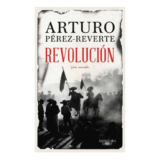 Revolución Arturo Pérez-Reverte