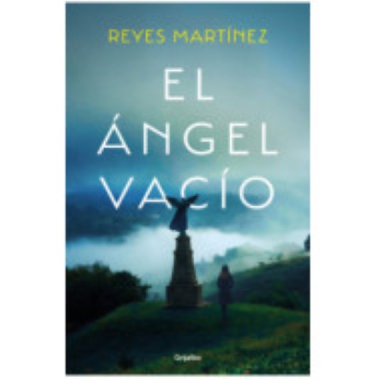 El ángel vacío - Reyes MartÍnez