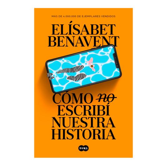 Cómo (no) escribí nuestra historia - Elísabet Benavent